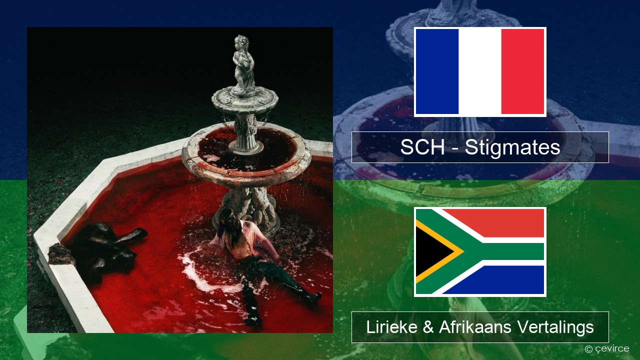 SCH – Stigmates Franse Lirieke & Afrikaans Vertalings