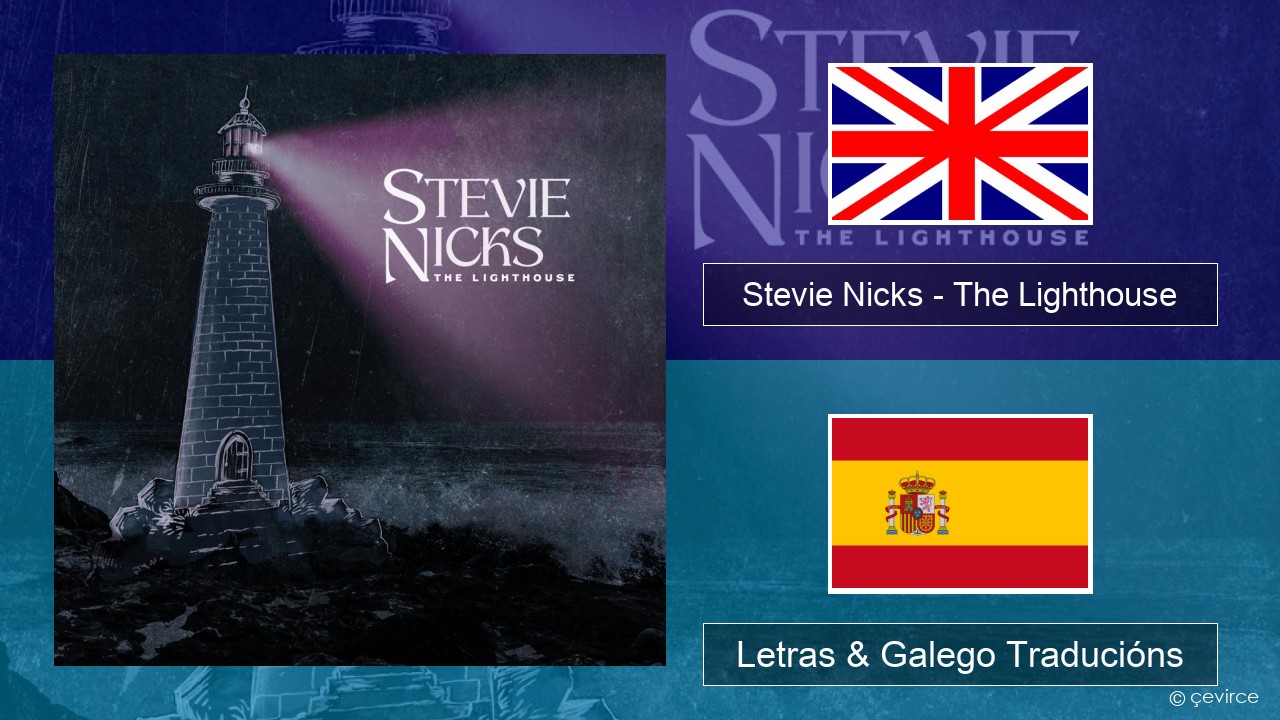 Stevie Nicks – The Lighthouse Inglés Letras & Galego Traducións