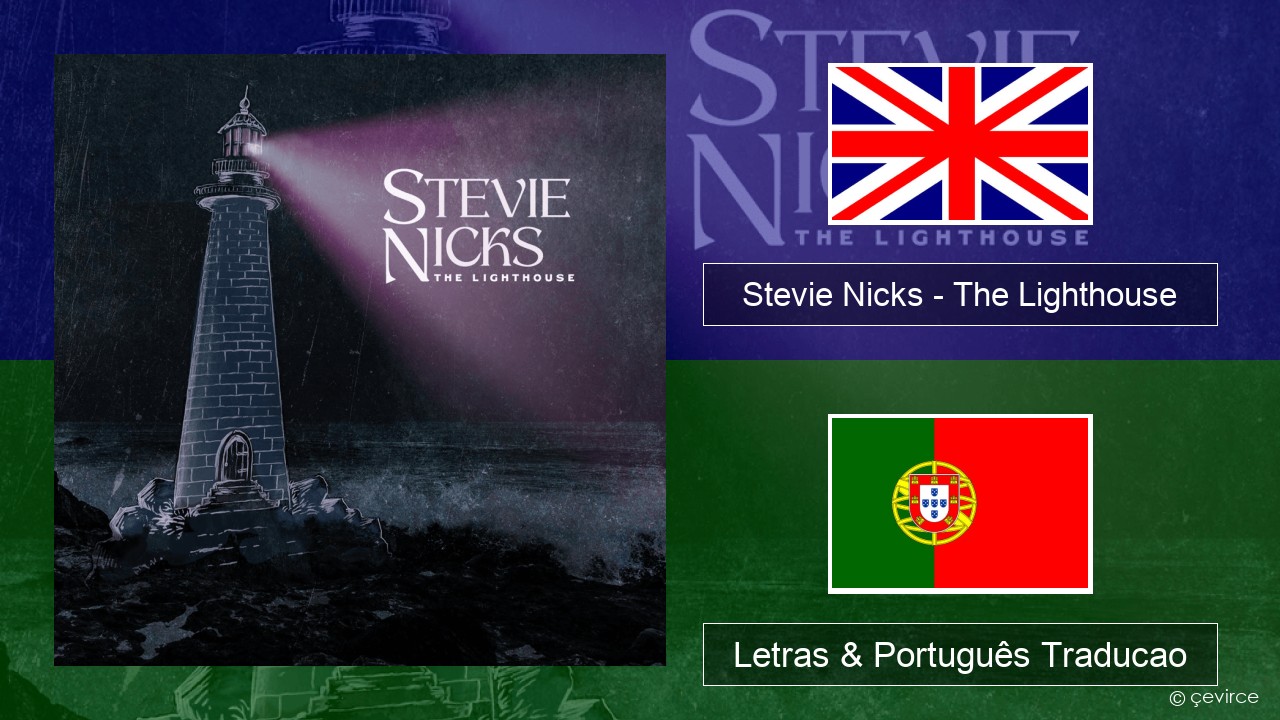 Stevie Nicks – The Lighthouse Inglês Letras & Português Traducao