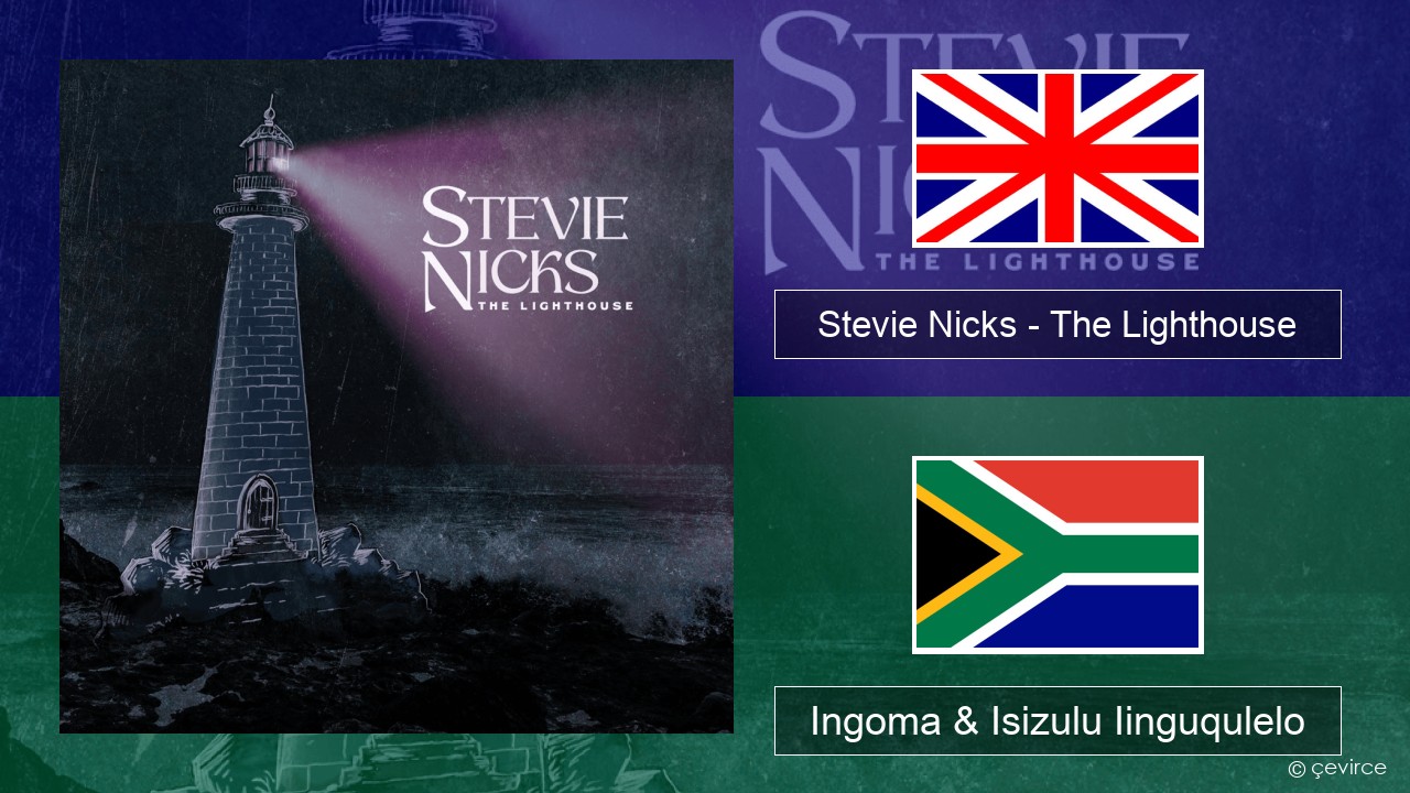 Stevie Nicks – The Lighthouse Isixhosa Ingoma & Isizulu Iinguqulelo