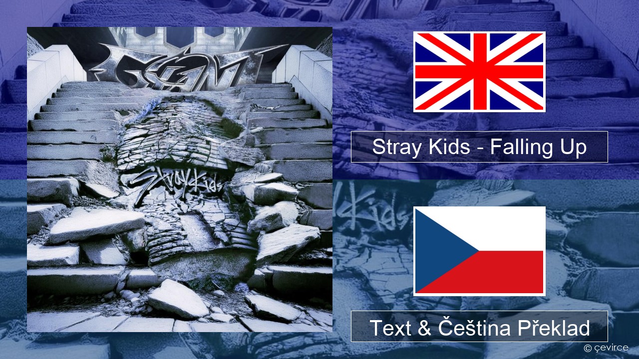 Stray Kids – Falling Up Anglický Text & Čeština Překlad