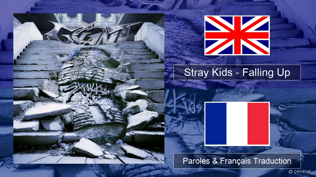 Stray Kids – Falling Up Anglais Paroles & Français Traduction