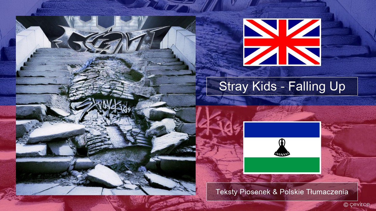 Stray Kids – Falling Up Polski Teksty Piosenek & Polskie Tłumaczenia