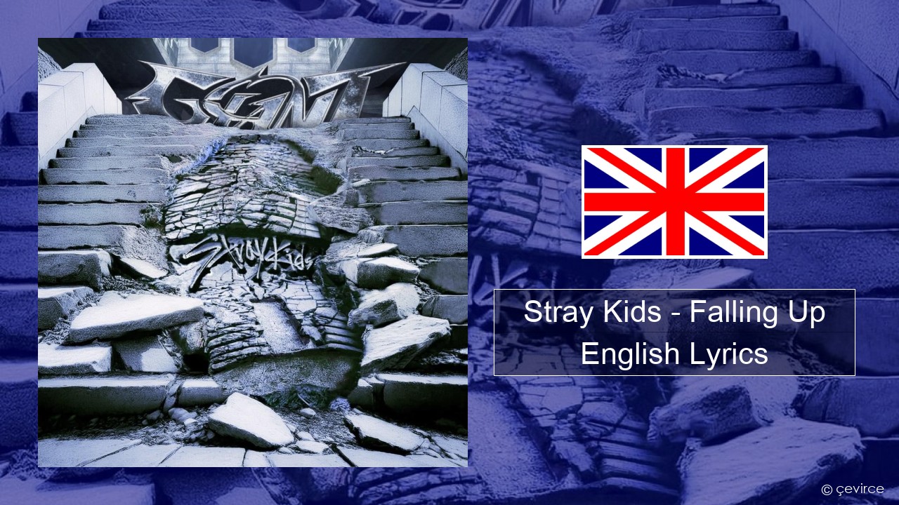 Stray Kids – Falling Up English Lyrics