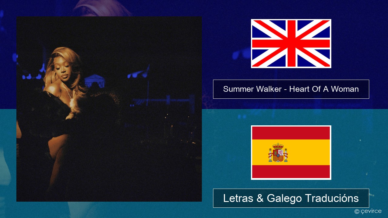 Summer Walker – Heart Of A Woman Inglés Letras & Galego Traducións