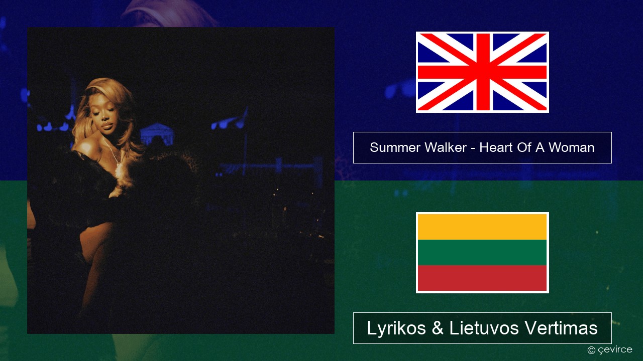 Summer Walker – Heart Of A Woman Anglų Lyrikos & Lietuvos Vertimas