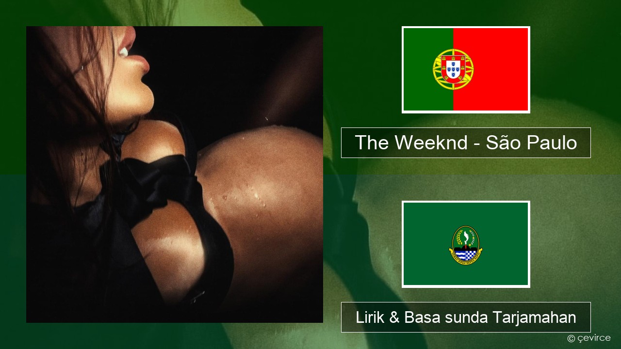 The Weeknd – São Paulo Portugis Lirik & Basa sunda Tarjamahan