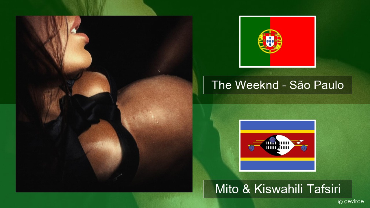 The Weeknd – São Paulo Kireno Mito & Kiswahili Tafsiri