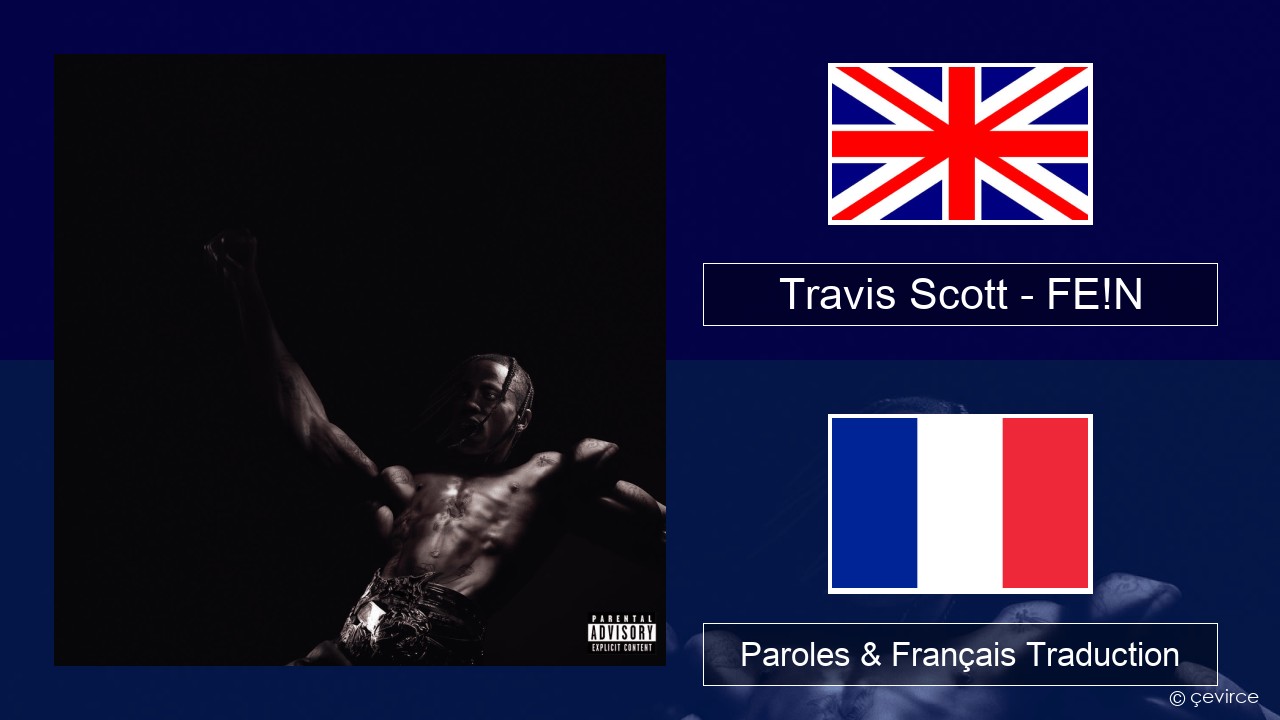 Travis Scott – FE!N Anglais Paroles & Français Traduction