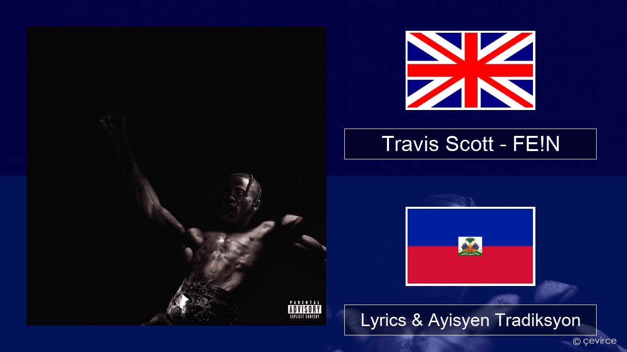 Travis Scott – FE!N Angle Lyrics & Ayisyen Tradiksyon