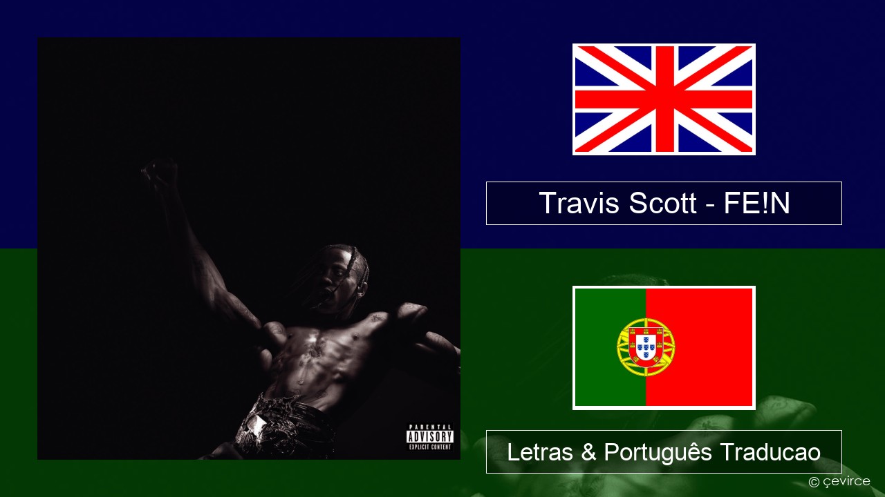 Travis Scott – FE!N Inglês Letras & Português Traducao