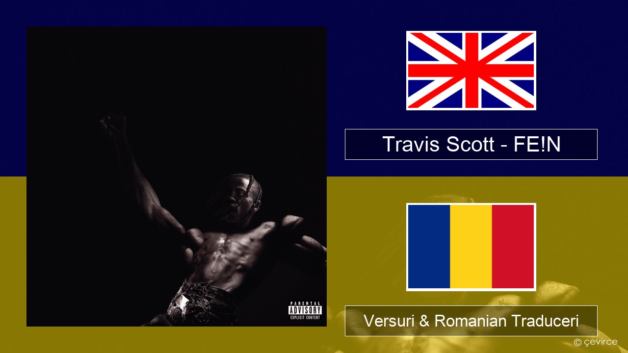 Travis Scott – FE!N Română Versuri & Romanian Traduceri