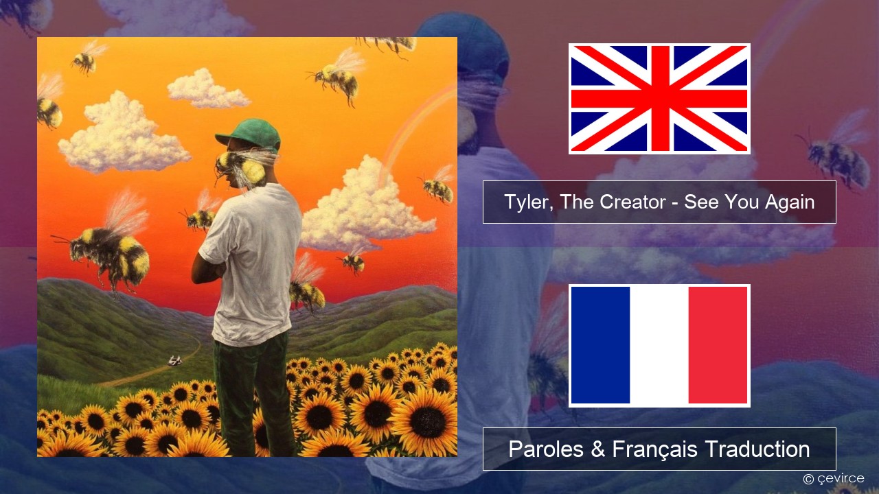 Tyler, The Creator – See You Again Anglais Paroles & Français Traduction