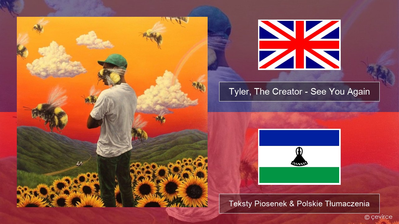 Tyler, The Creator – See You Again Polski Teksty Piosenek & Polskie Tłumaczenia