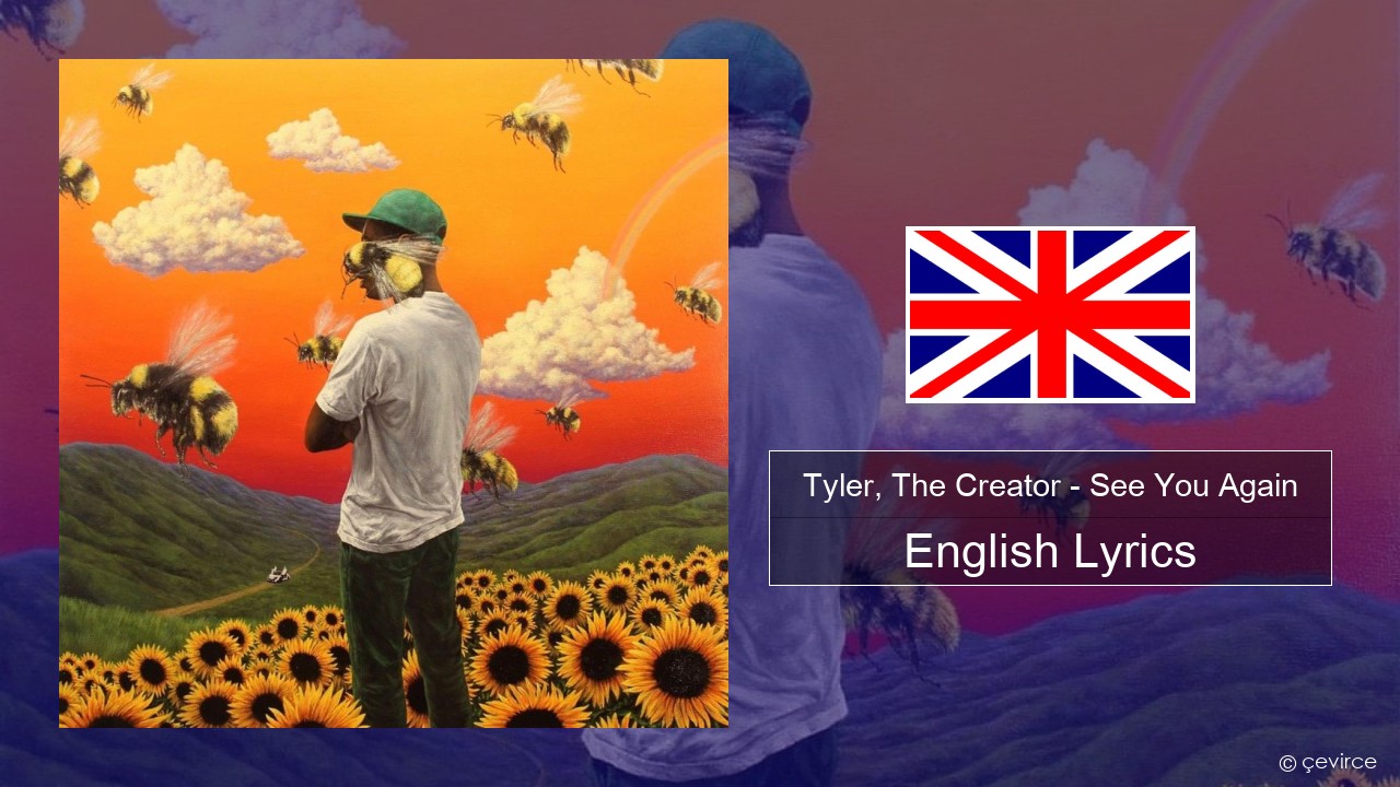 Tyler, The Creator – See You Again English Lyrics