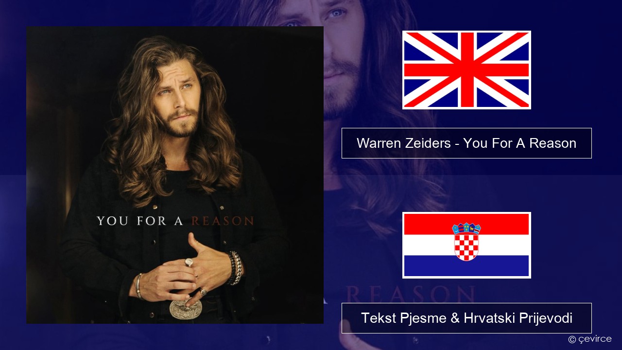 Warren Zeiders – You For A Reason Engleski Tekst Pjesme & Hrvatski Prijevodi