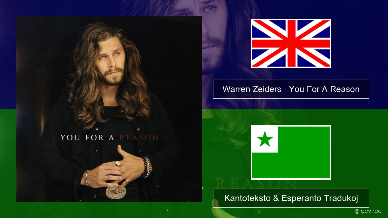 Warren Zeiders – You For A Reason La angla Kantoteksto & Esperanto Tradukoj