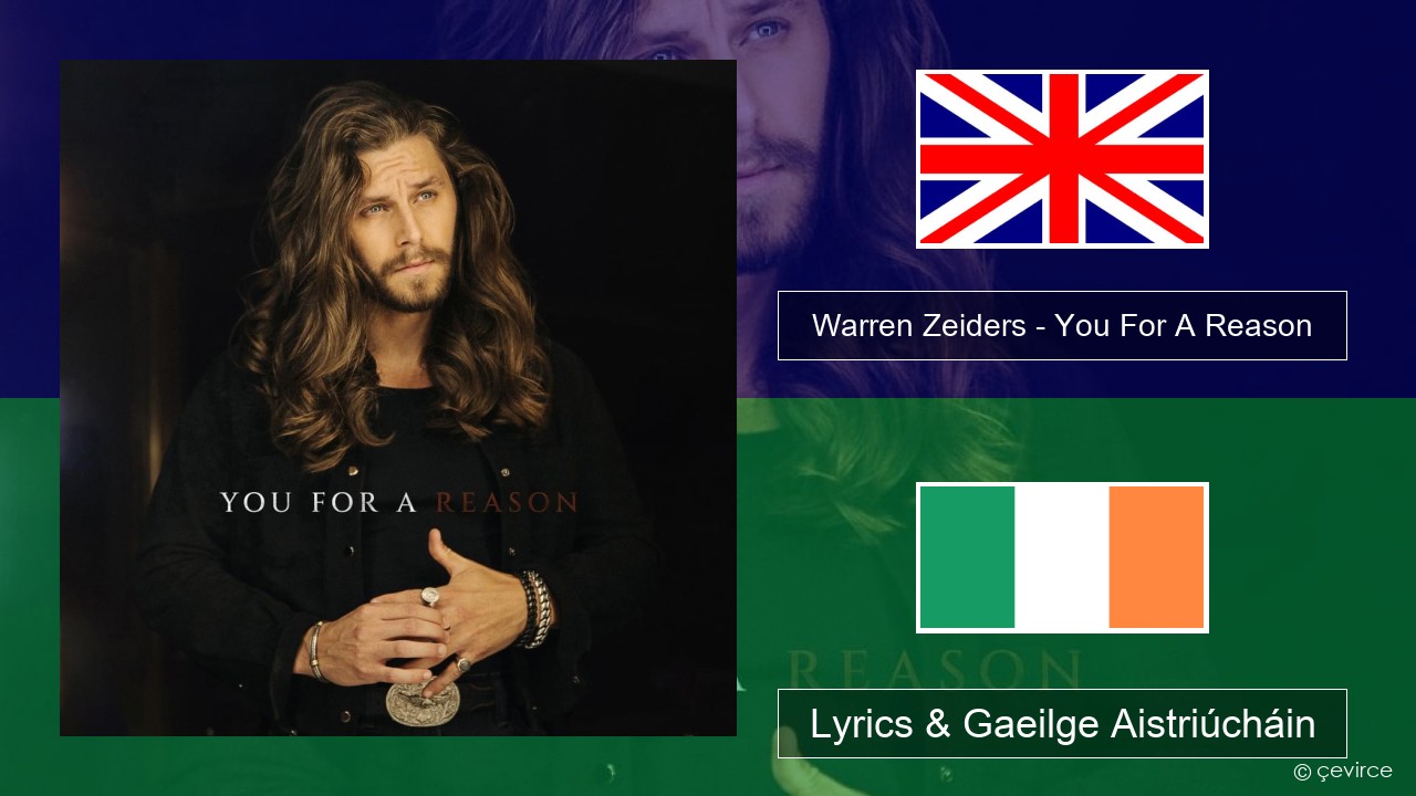 Warren Zeiders – You For A Reason Béarla Lyrics & Gaeilge Aistriúcháin