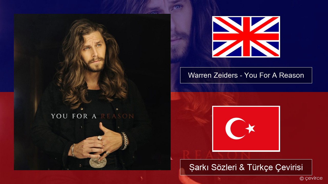 Warren Zeiders – You For A Reason İngilizce Şarkı Sözleri & Türkçe Çevirisi