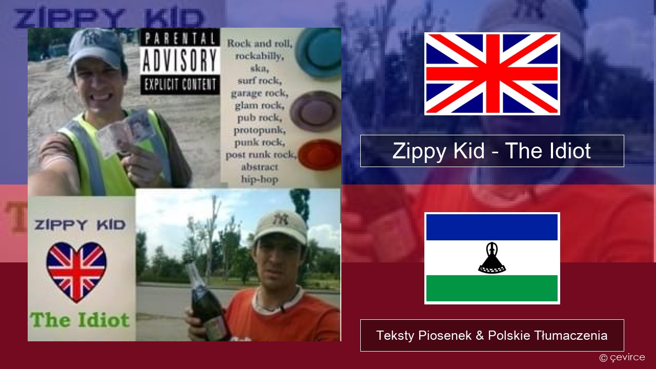 Zippy Kid – The Idiot (live) Polski Teksty Piosenek & Polskie Tłumaczenia