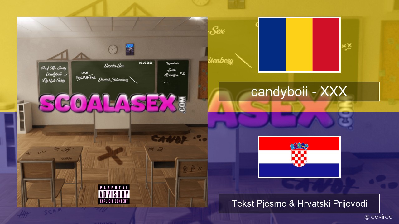 candyboii – XXX Rumunjski Tekst Pjesme & Hrvatski Prijevodi