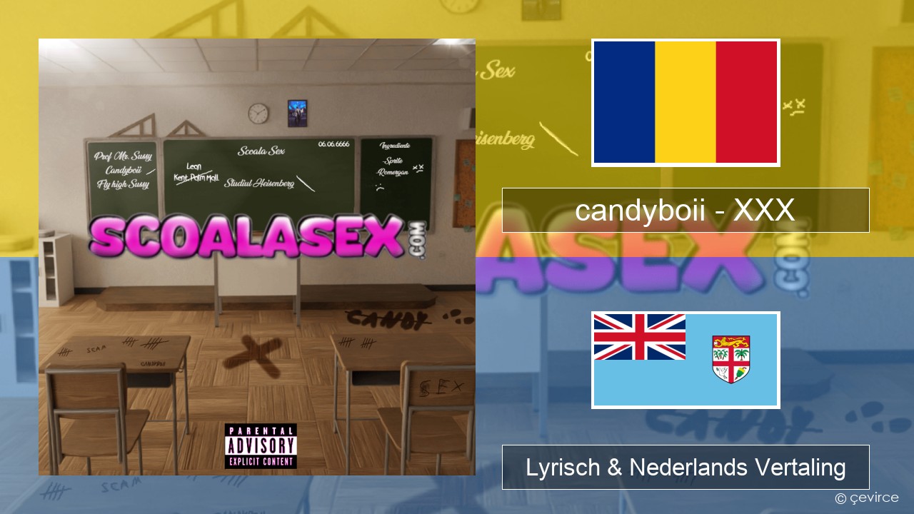 candyboii – XXX Roemeense Lyrisch & Nederlands Vertaling