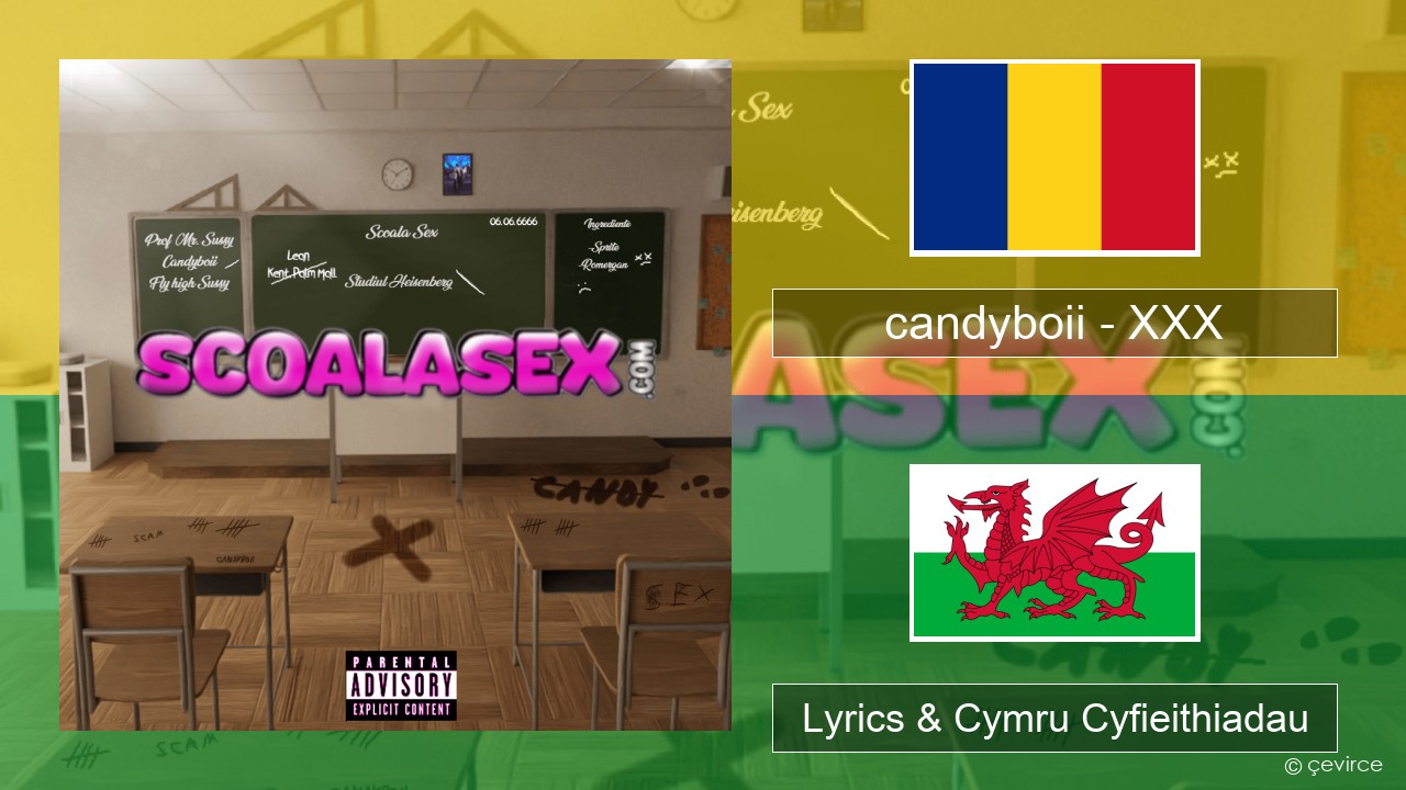 candyboii – XXX Rwmania Lyrics & Cymru Cyfieithiadau