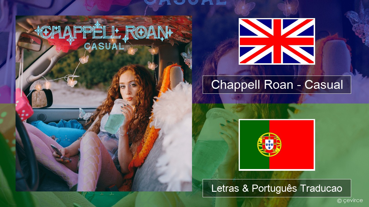 Chappell Roan – Casual Inglês Letras & Português Traducao