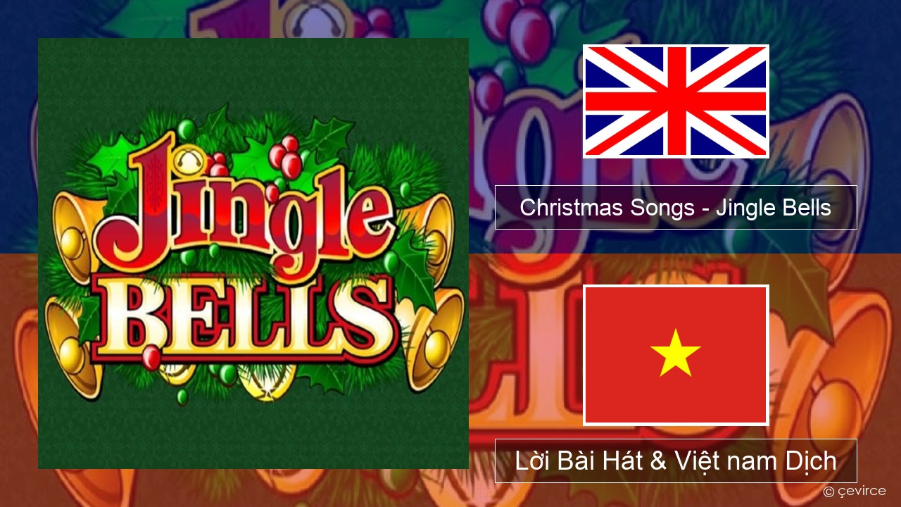 Christmas Songs – Jingle Bells Tiếng anh Lời Bài Hát & Việt nam Dịch