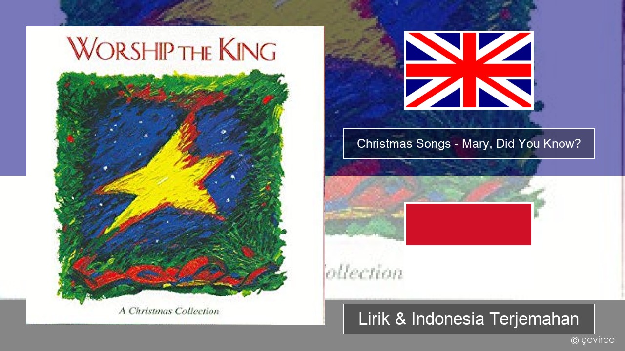 Christmas Songs – Mary, Did You Know? Bahasa Indonesia Lirik & Indonesia Terjemahan