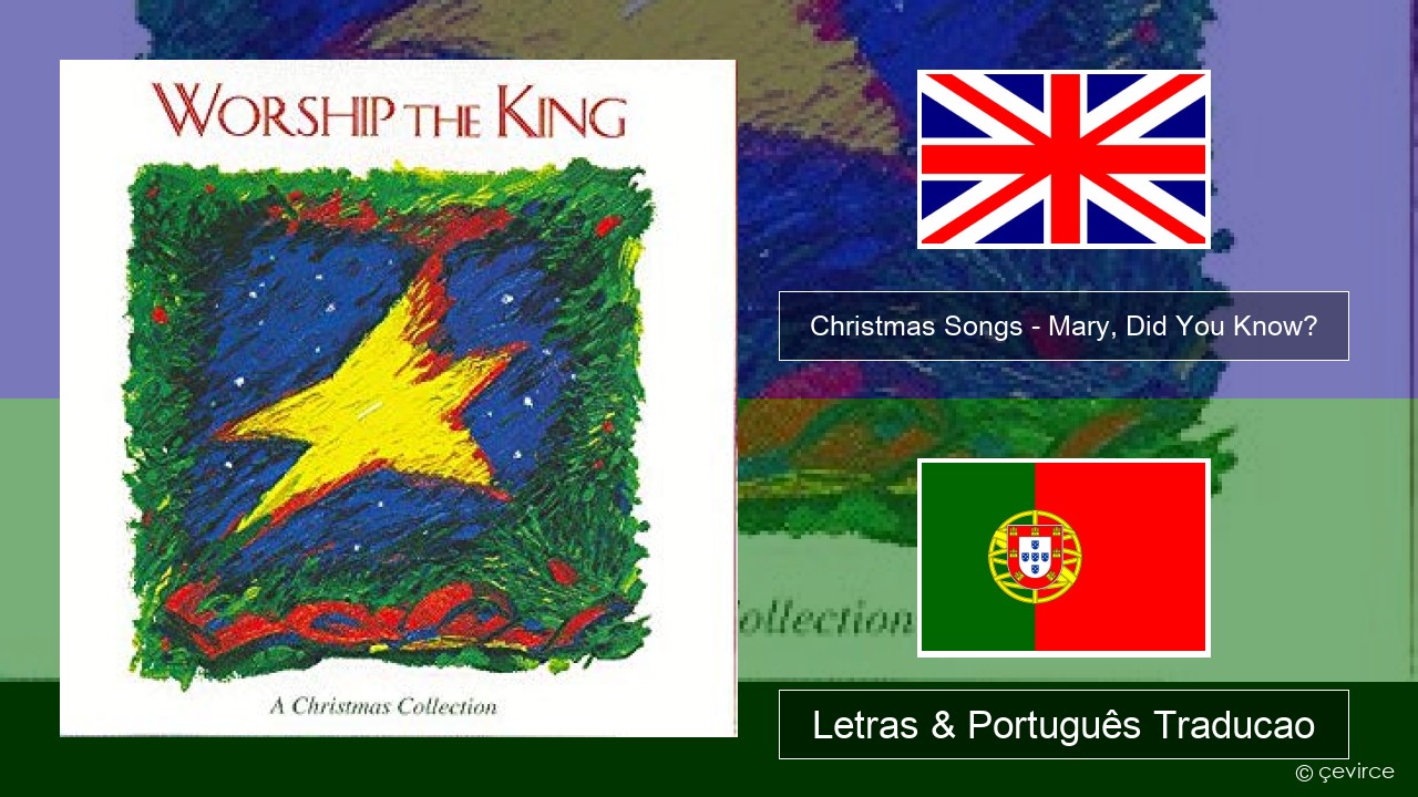 Christmas Songs – Mary, Did You Know? Inglês Letras & Português Traducao