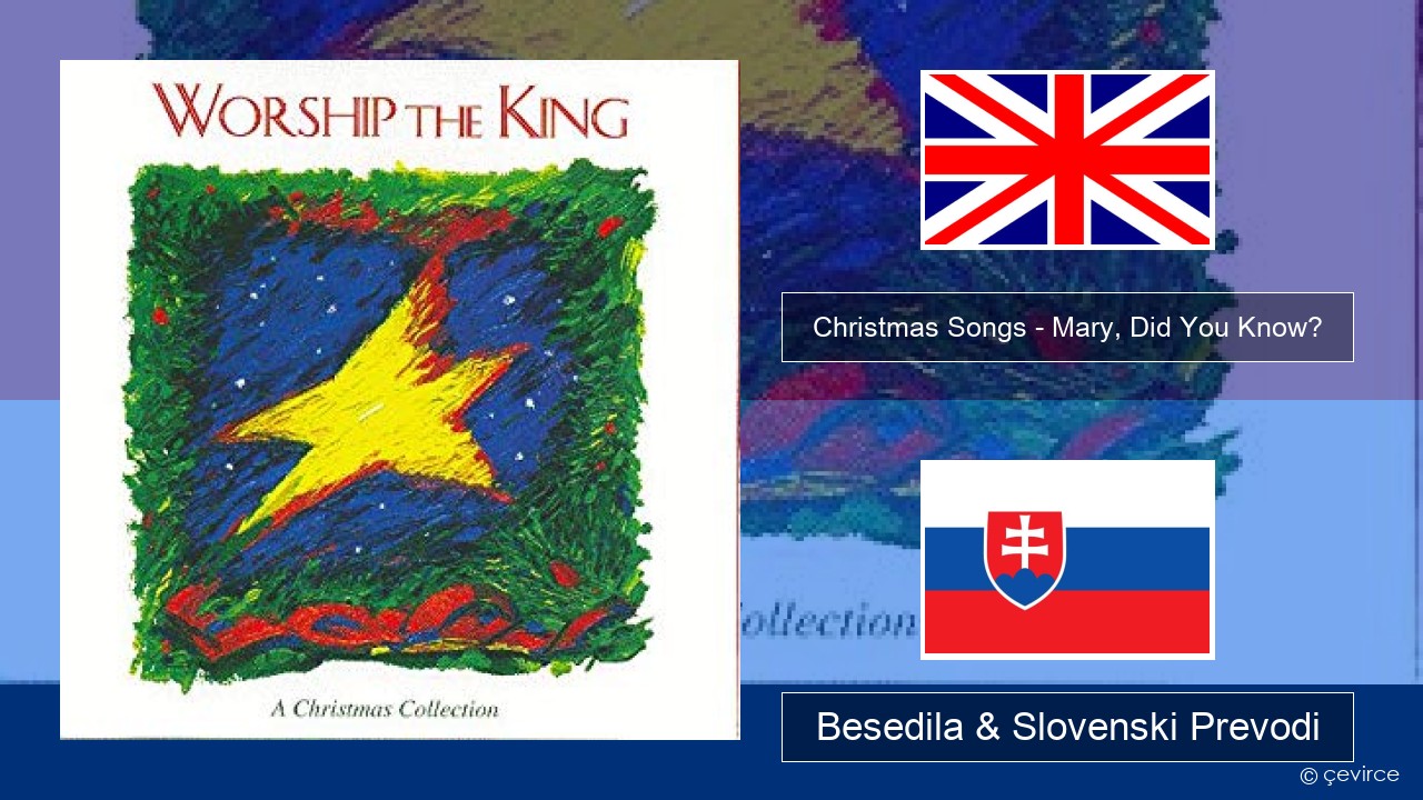 Christmas Songs – Mary, Did You Know? Slovenščina Besedila & Slovenski Prevodi