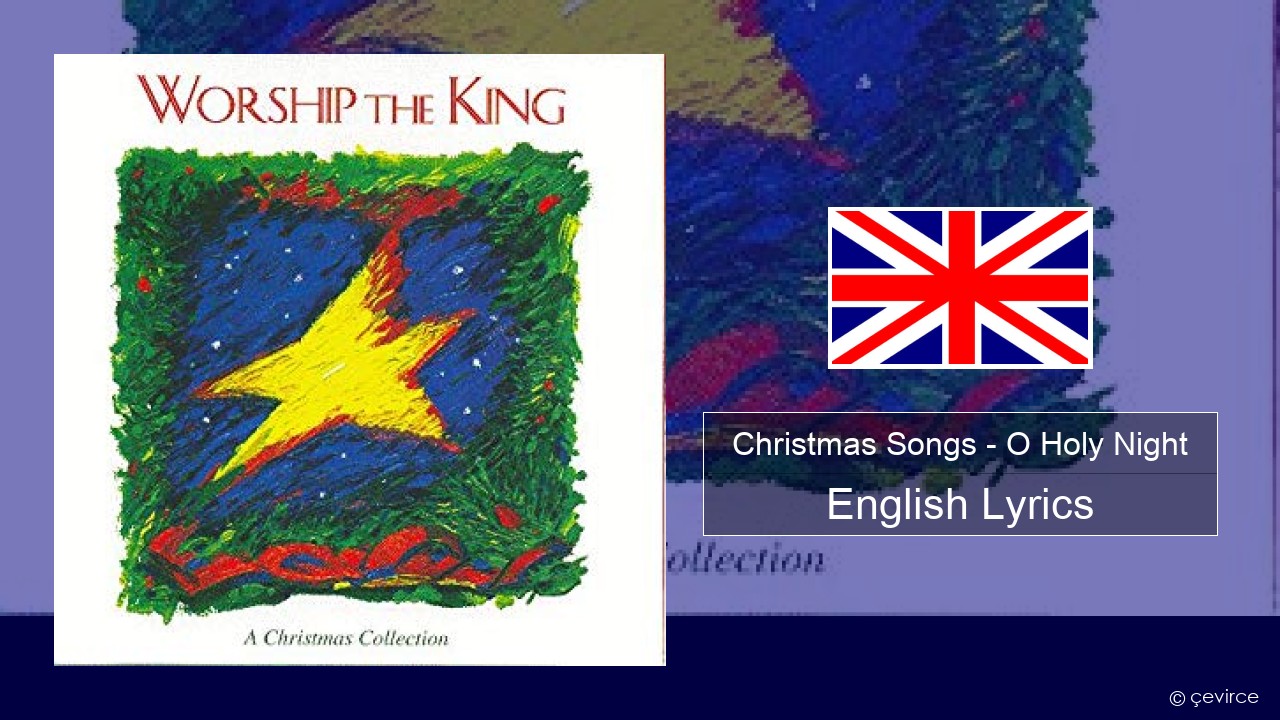 Christmas Songs – O Holy Night English Lyrics