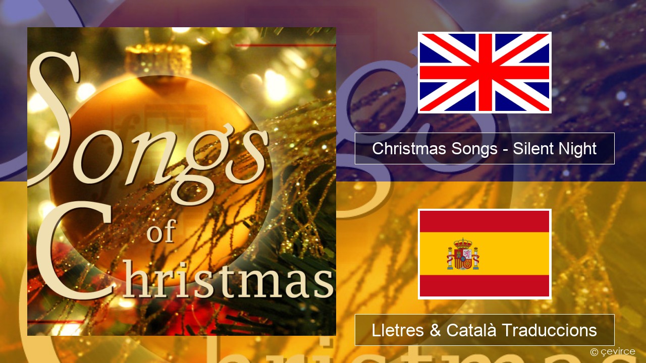 Christmas Songs – Silent Night Anglès Lletres & Català Traduccions