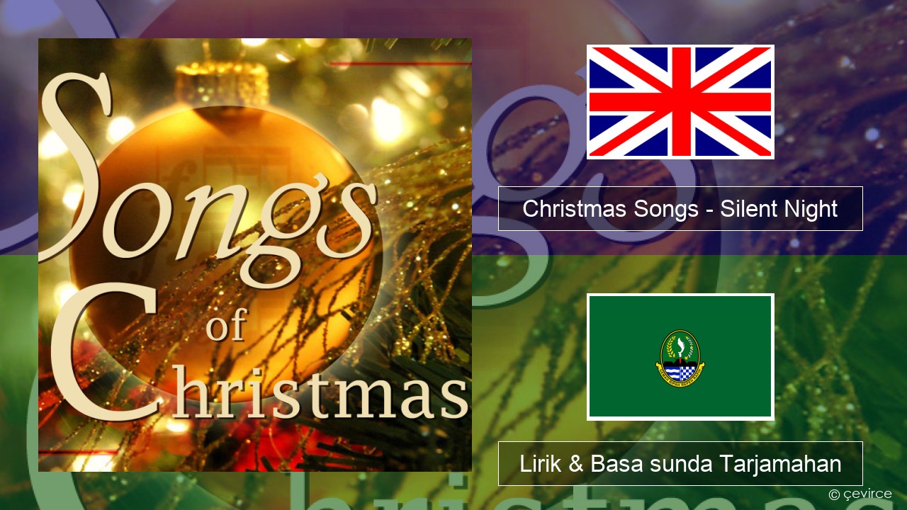 Christmas Songs – Silent Night Basa inggris Lirik & Basa sunda Tarjamahan