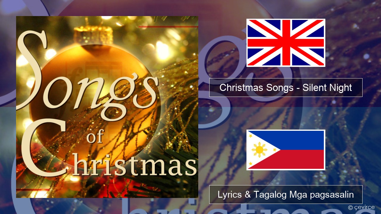 Christmas Songs – Silent Night Ingles Lyrics & Tagalog Mga pagsasalin