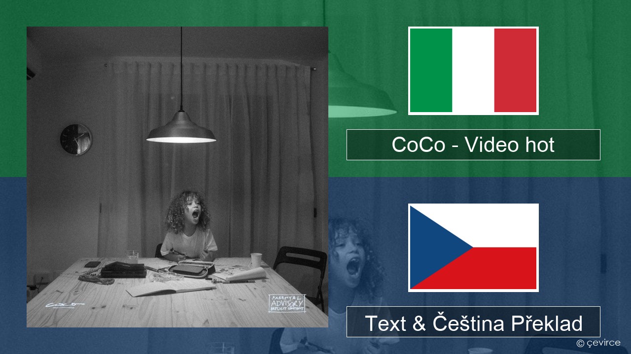 CoCo – Video hot Italský Text & Čeština Překlad