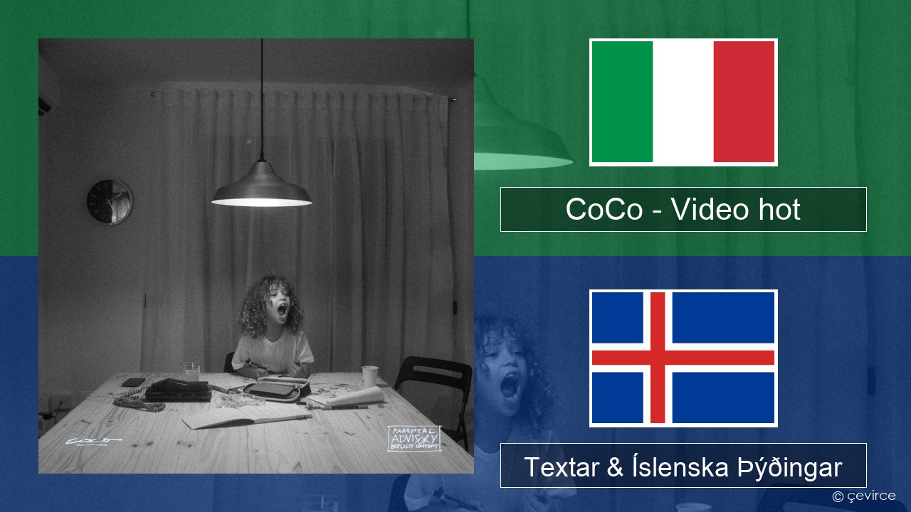 CoCo – Video hot Ítalska Textar & Íslenska Þýðingar