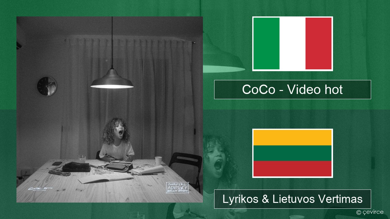 CoCo – Video hot Italijos Lyrikos & Lietuvos Vertimas