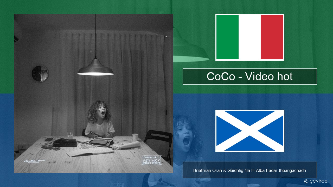 CoCo – Video hot Eadailtis Briathran Òran & Gàidhlig Na H-Alba Eadar-theangachadh