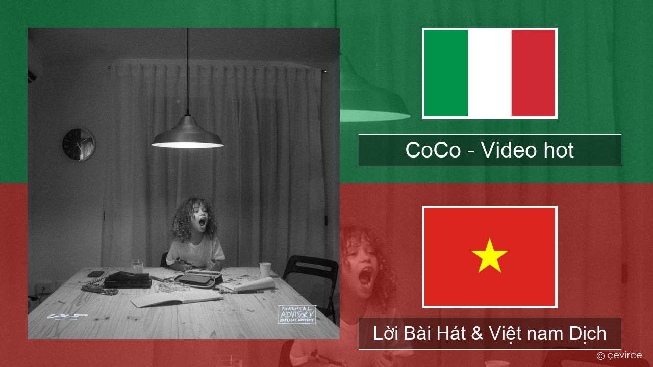 CoCo – Video hot Ý Lời Bài Hát & Việt nam Dịch