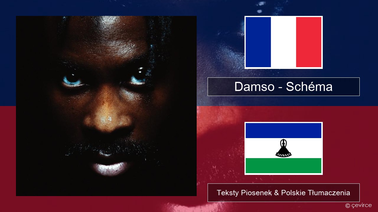 Damso – Schéma Francuski Teksty Piosenek & Polskie Tłumaczenia