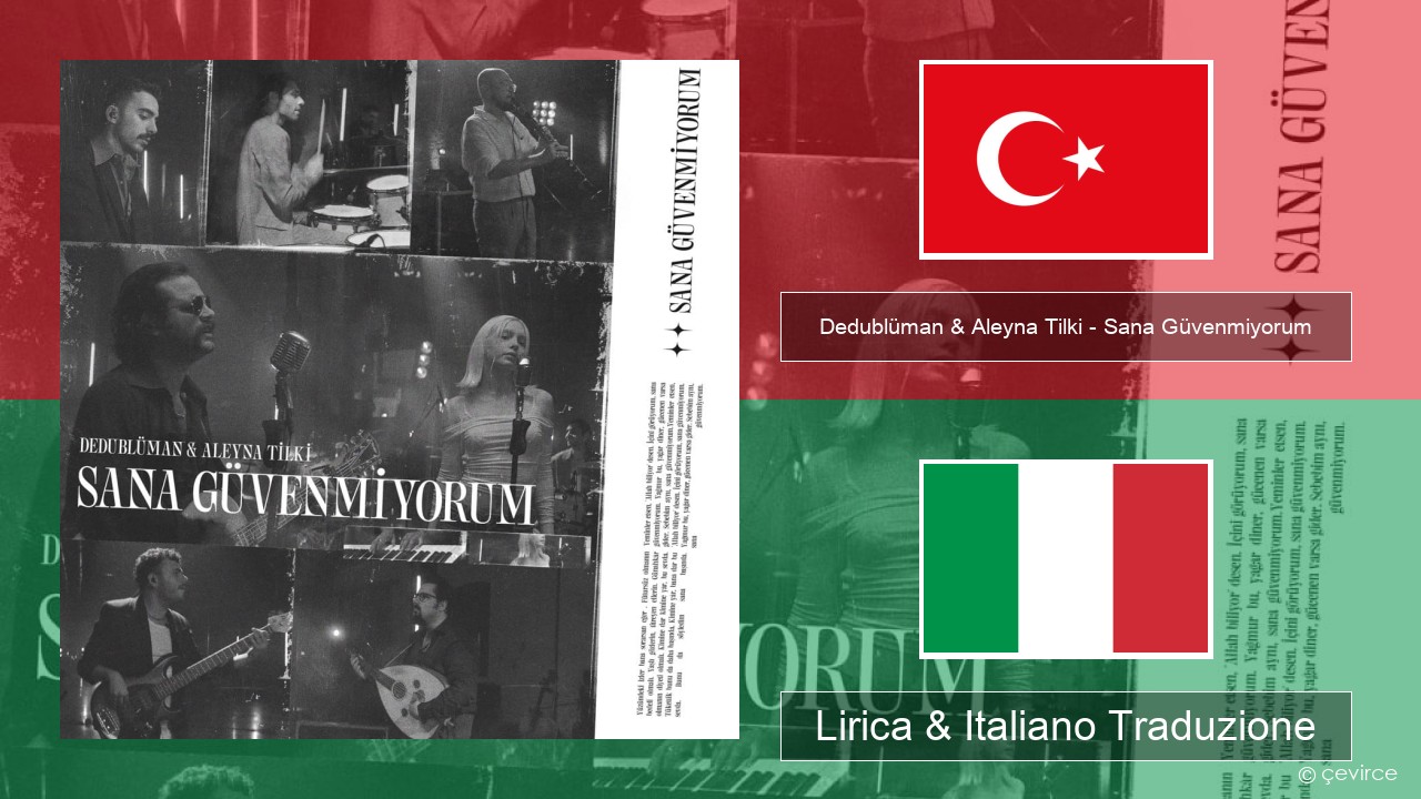 Dedublüman & Aleyna Tilki – Sana Güvenmiyorum (Dedub Sessions) Turchia Lirica & Italiano Traduzione