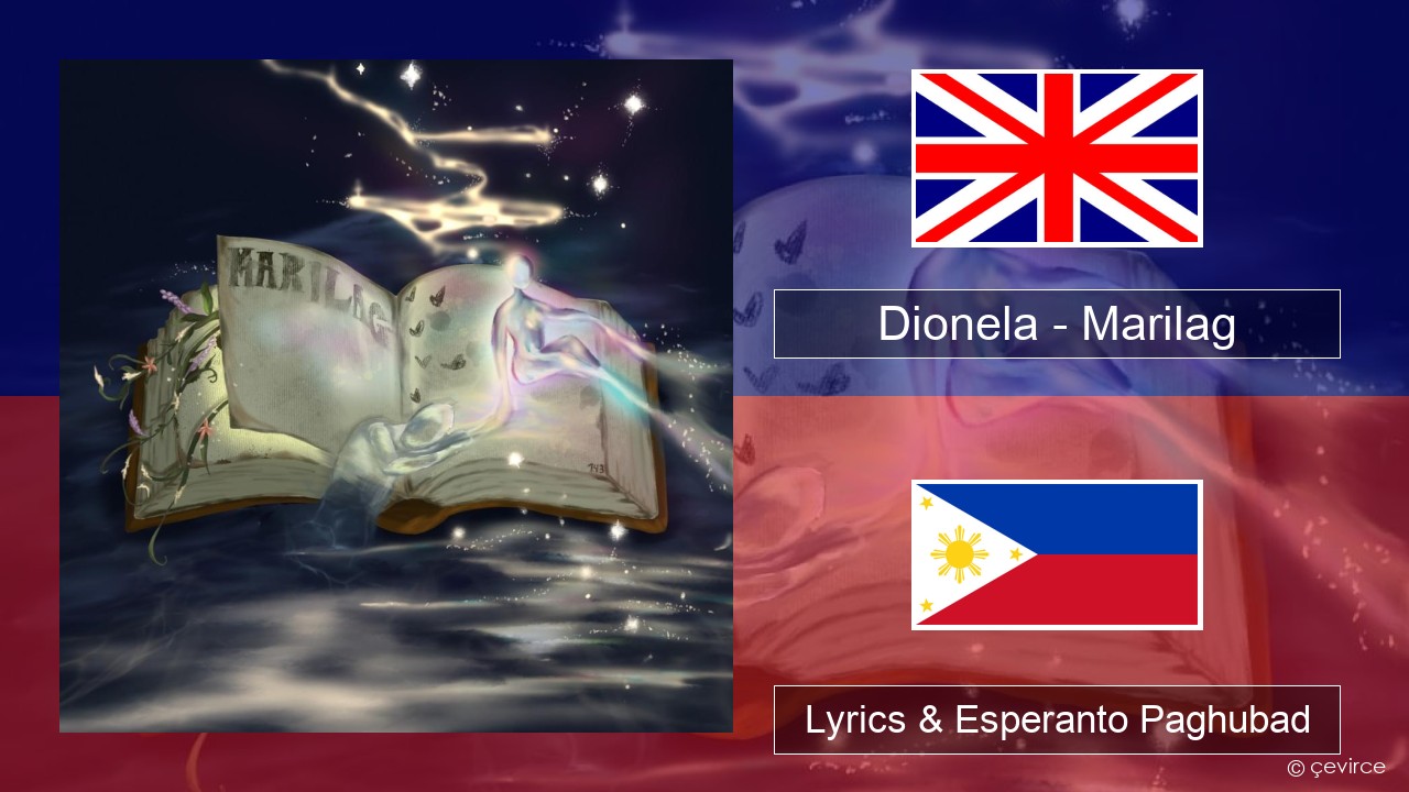 Dionela – Marilag English Lyrics & Esperanto Paghubad