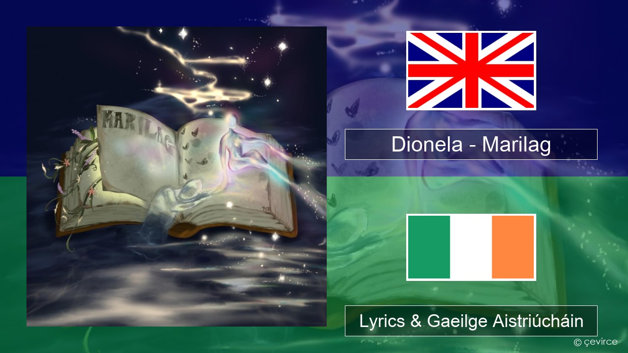 Dionela – Marilag Béarla Lyrics & Gaeilge Aistriúcháin