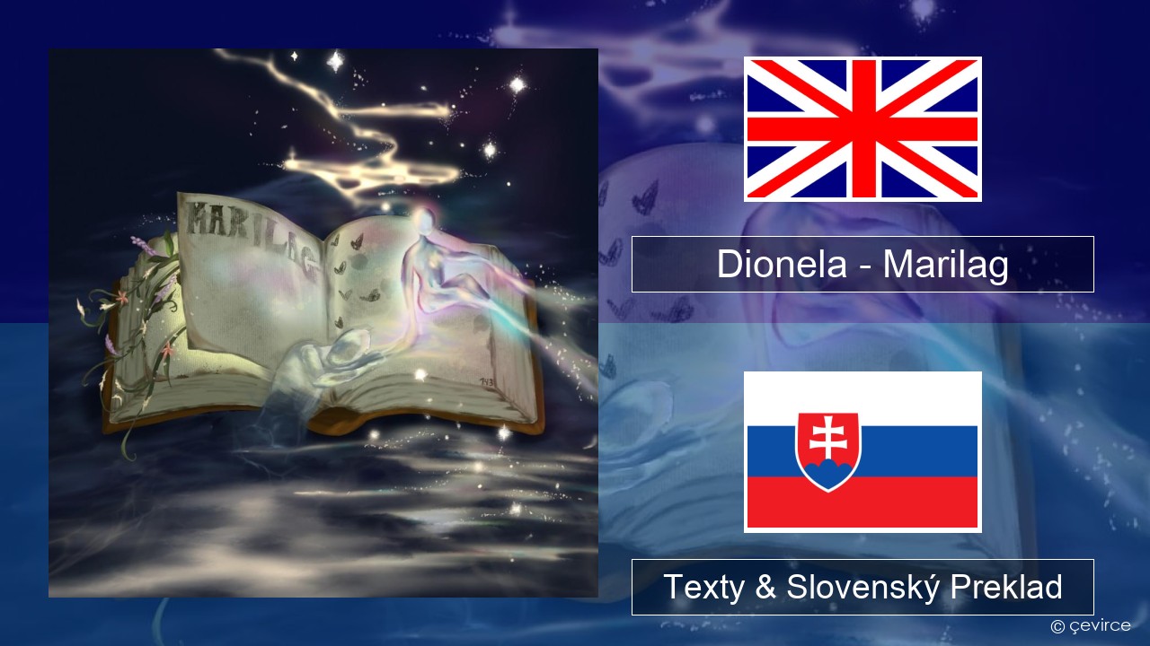 Dionela – Marilag Anglický Texty & Slovenský Preklad