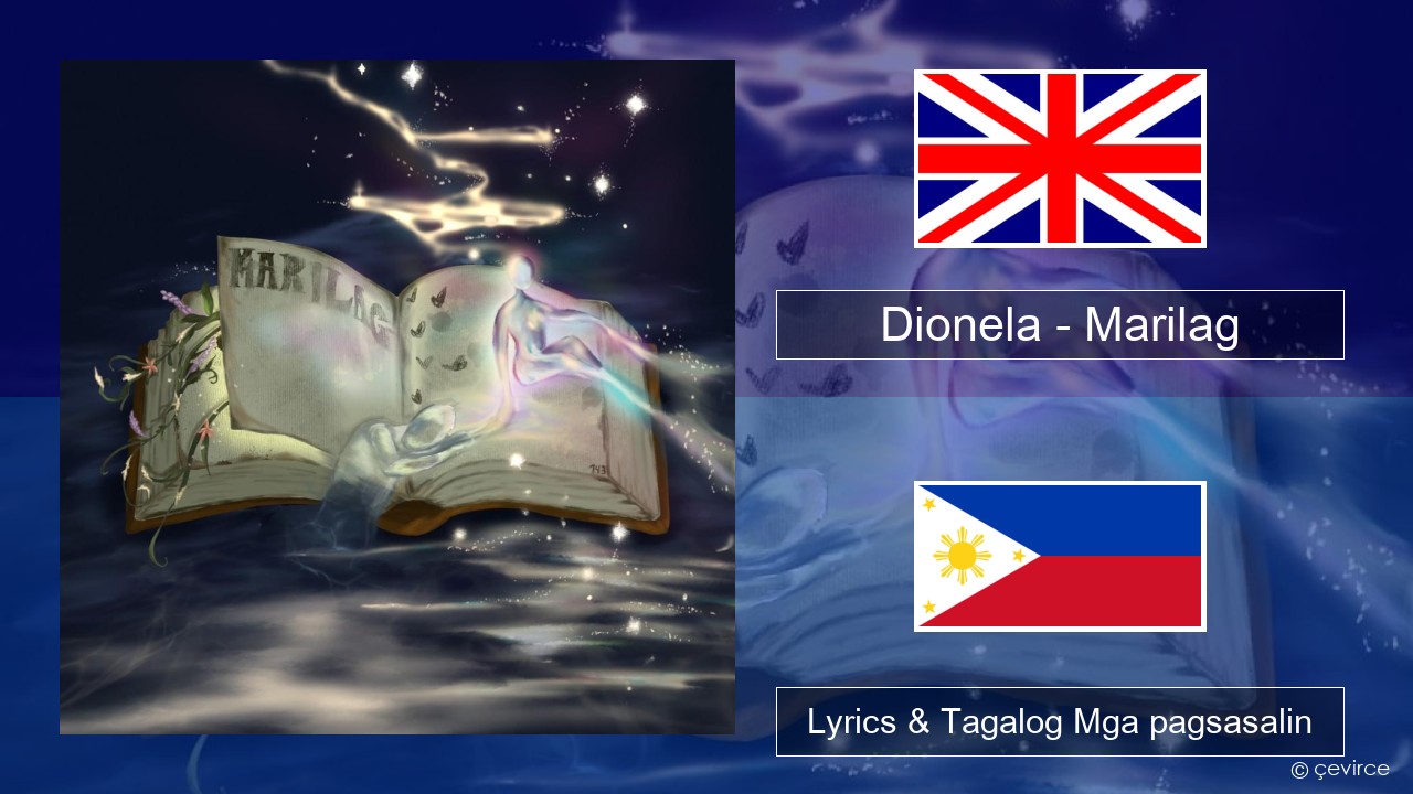 Dionela – Marilag Ingles Lyrics & Tagalog Mga pagsasalin