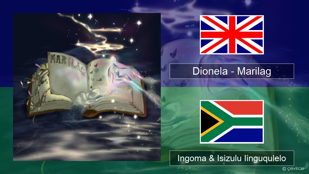 Dionela – Marilag Isixhosa Ingoma & Isizulu Iinguqulelo