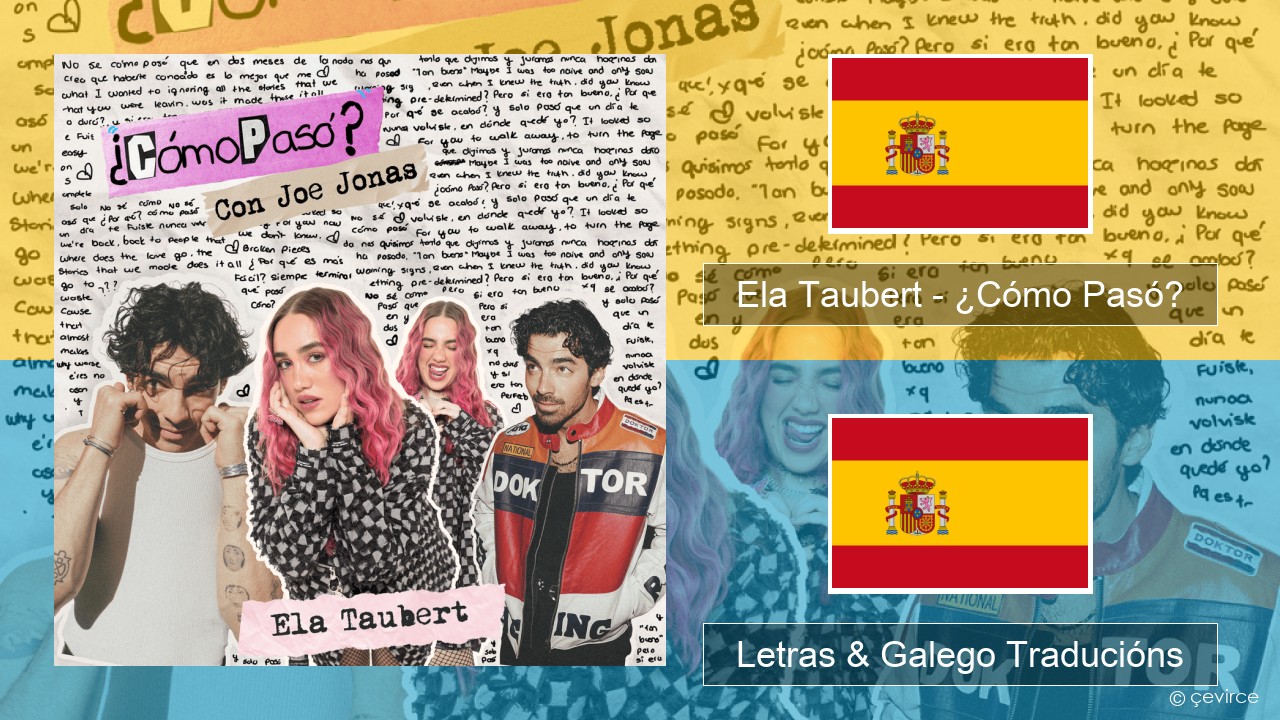 Ela Taubert – ¿Cómo Pasó? (Con Joe Jonas) Español Letras & Galego Traducións