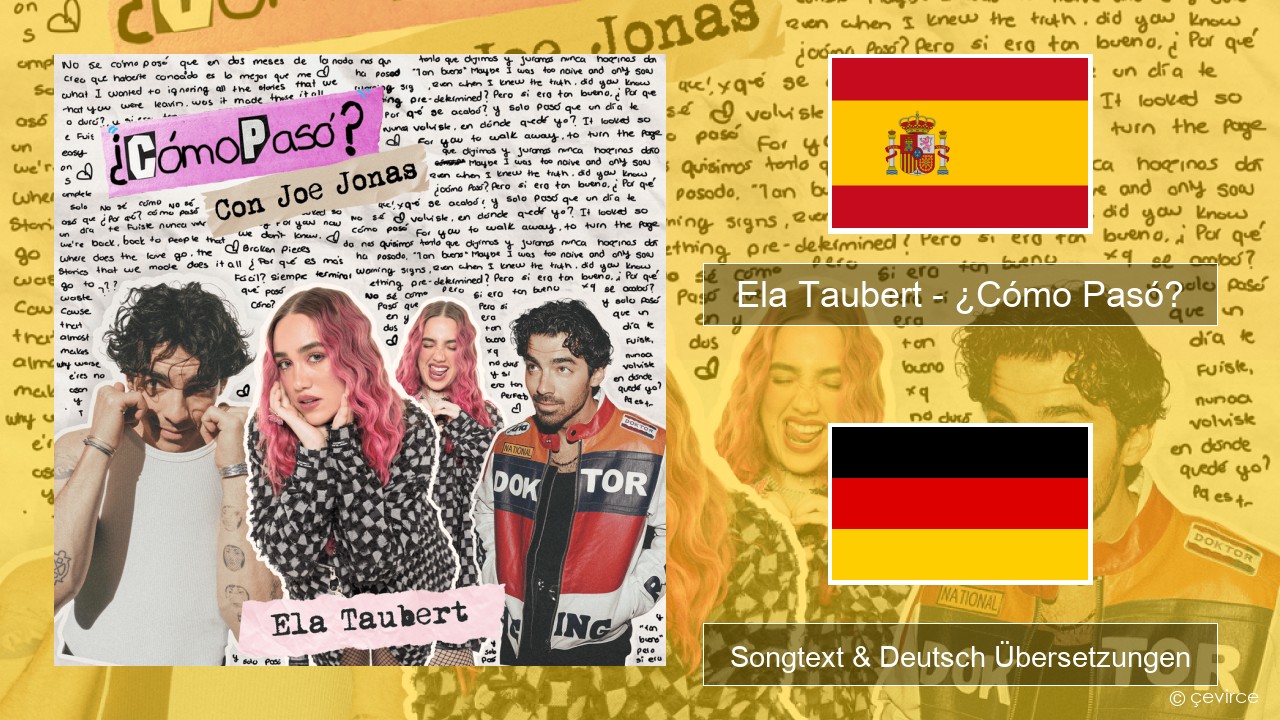 Ela Taubert – ¿Cómo Pasó? (Con Joe Jonas) Spanisch Songtext & Deutsch Übersetzungen